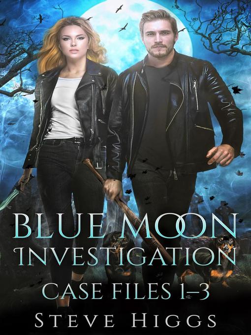 Cover image for Blue Moon Investigations, Case Files 1-3